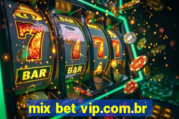 mix bet vip.com.br